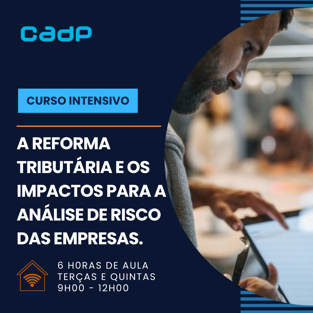 A Reforma Tribut�ria e os Impactos para a An�lise de Risco das Empresas